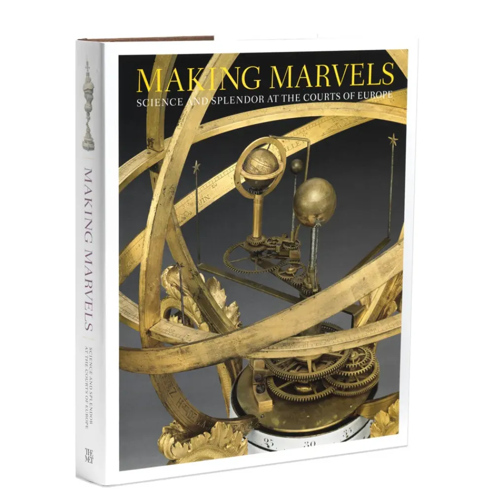 New Making Marvels: Science And Splendor At The Courts Of Europe Exhibition Catalogues