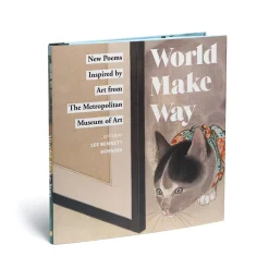 Discount World Make Way: New Poems Inspired By Art From The Metropolitan Museum Met Publications